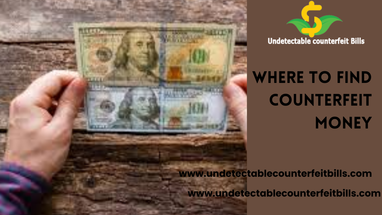 where to find counterfeit money