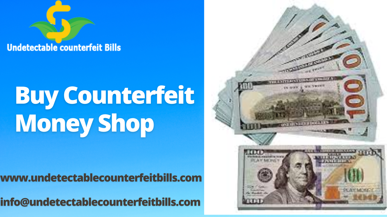 Buy Counterfeit Money Shop