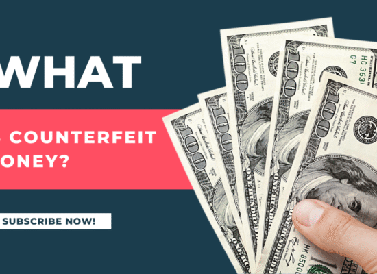 What Is Counterfeit Money?